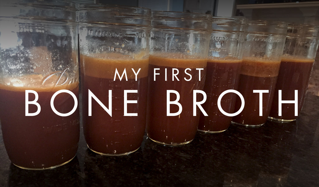 My First Bone Broth