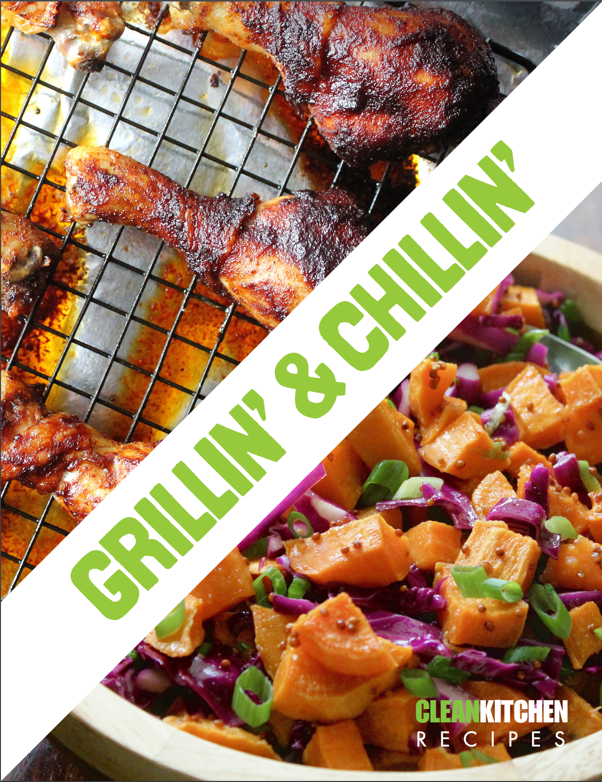 Clean Kitchen's Grillin' & Chillin' eBook