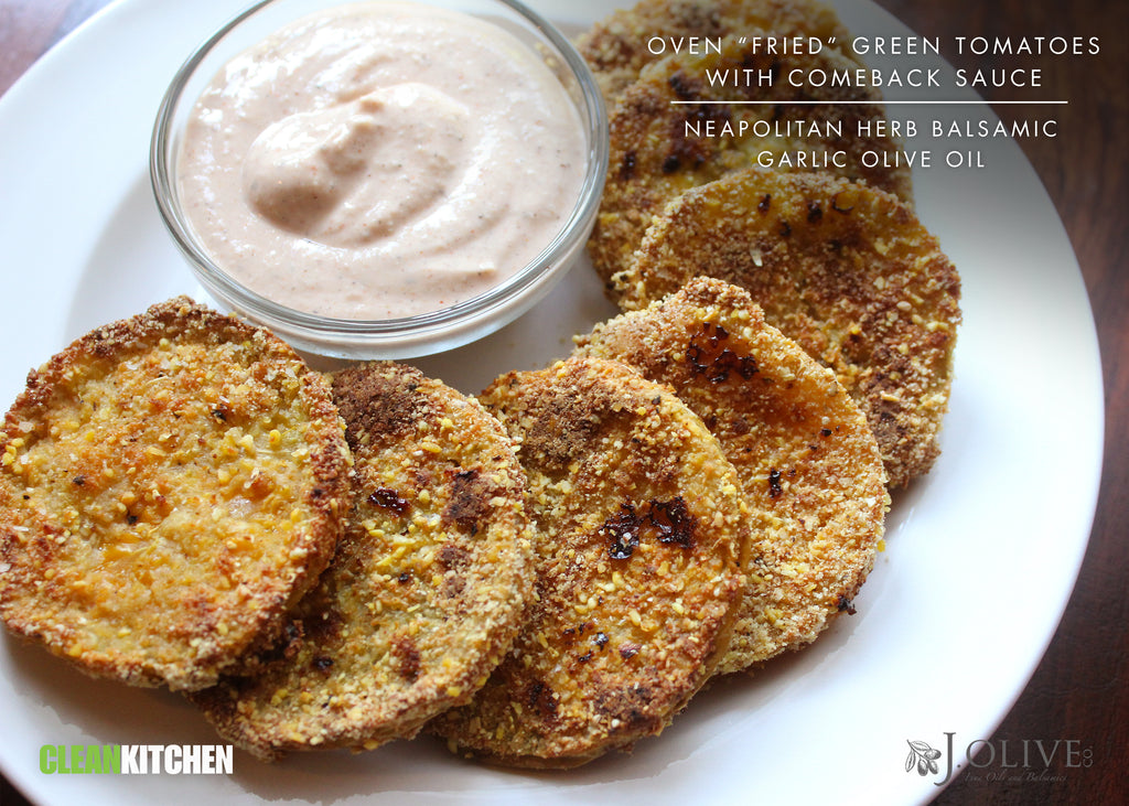 Oven “fried” Green Tomatoes with Comeback Sauce