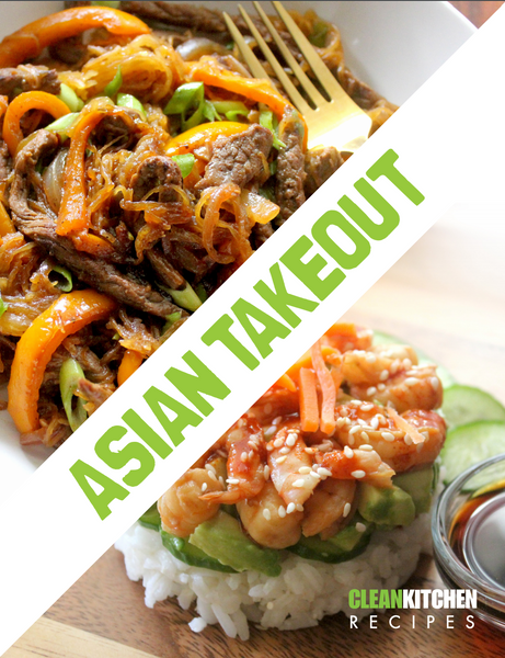 Clean Kitchen's Asian Takeout eBook